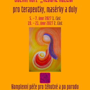 Kurz VĚDOMÉ ROZENÍ - 2. ČÁST